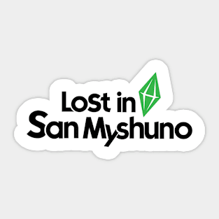 Lost in San Myshuno Sticker